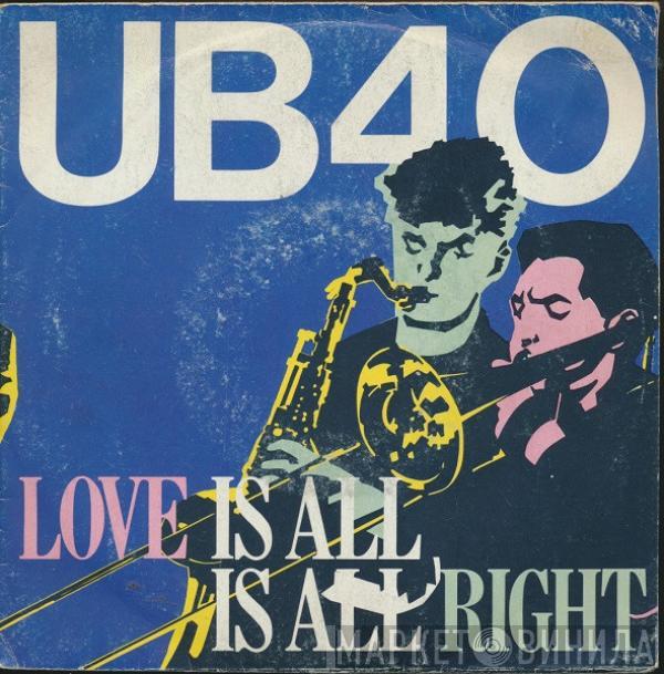  UB40  - Love Is All Is All Right