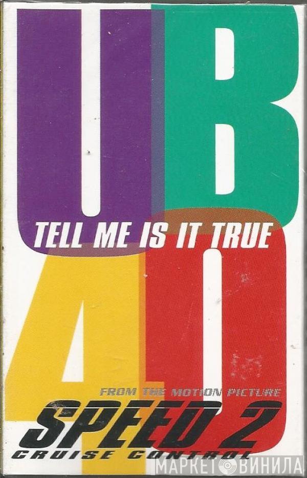  UB40  - Tell Me Is It True