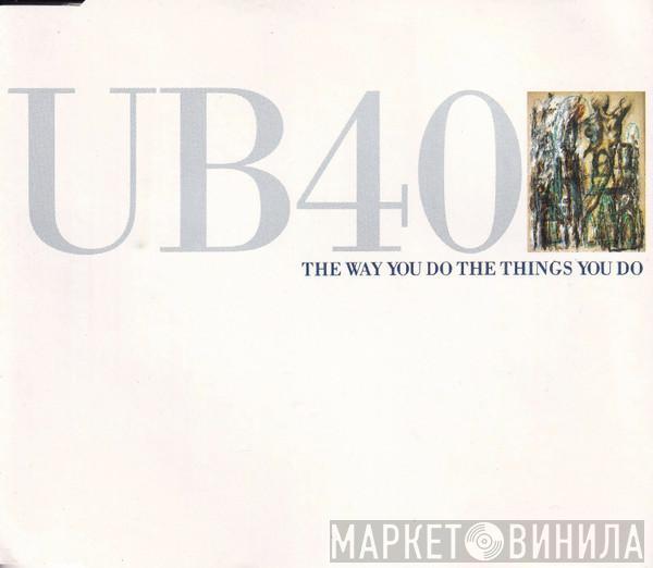 UB40  - The Way You Do The Things You Do