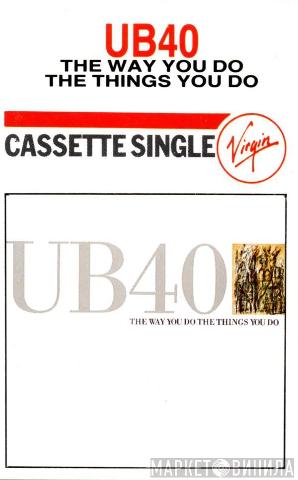  UB40  - The Way You Do The Things You Do