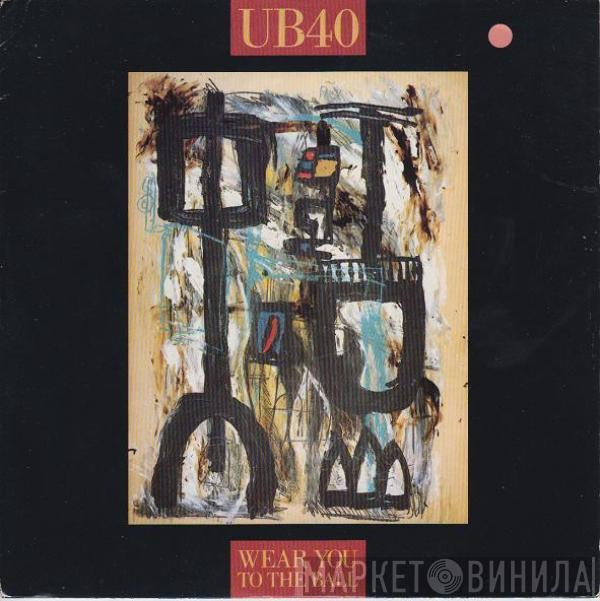 UB40 - Wear You To The Ball
