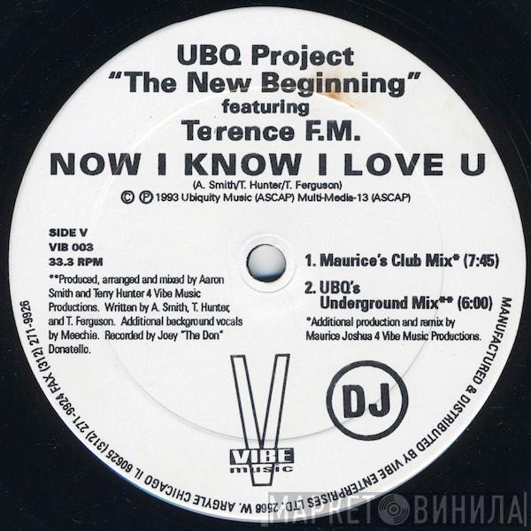 UBQ Project, Terence FM - Now I Know I Love U