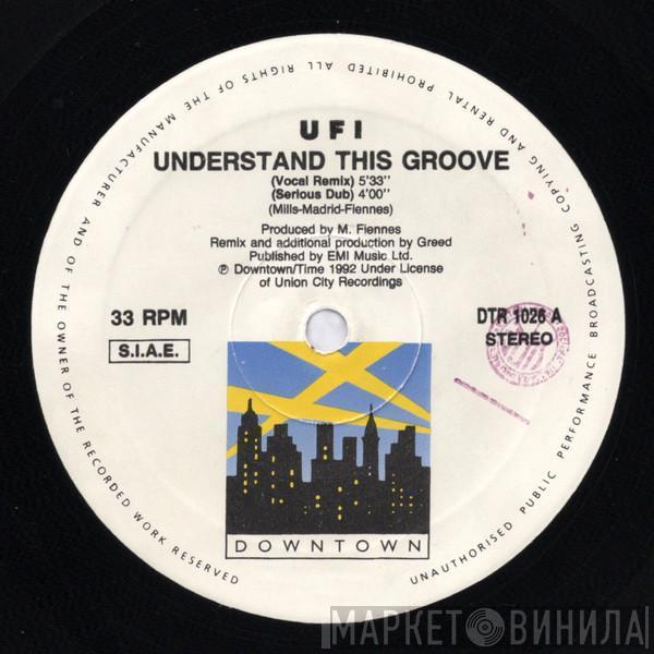  UFI  - Understand This Groove
