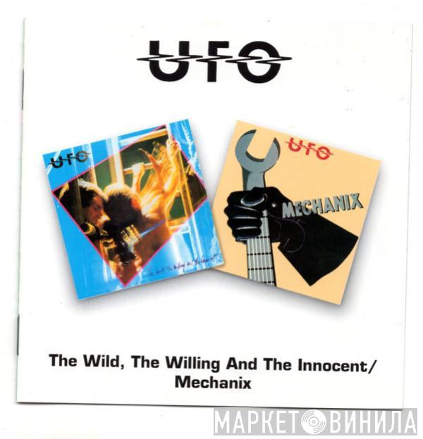  UFO   - The Wild, The Willing And The Innocent / Mechanix