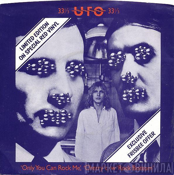 UFO  - Only You Can Rock Me / Cherry/Rock Bottom