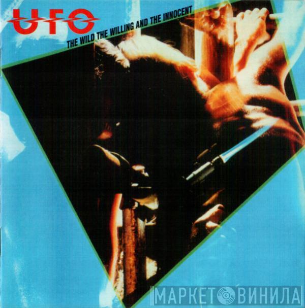  UFO   - The Wild, The Willing And The Innocent