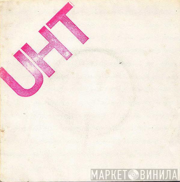 UHT  - UHT
