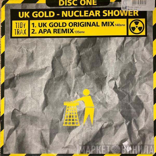 UK Gold  - Nuclear Shower