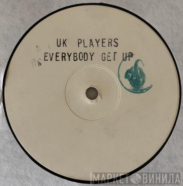 UK Players - Everybody Get Up / Rivers