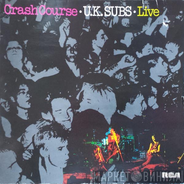  UK Subs  - Crash Course - Live