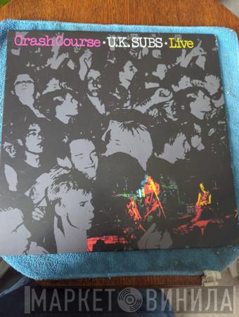 UK Subs - Crash Course - Live