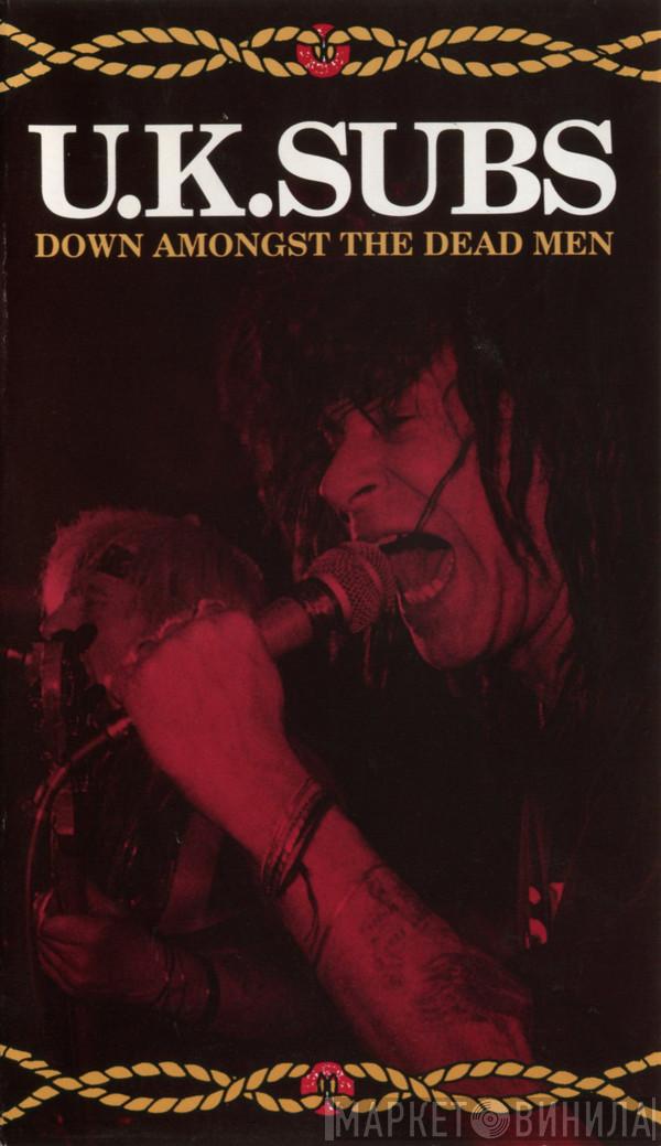  UK Subs  - Down Amongst The Dead Men