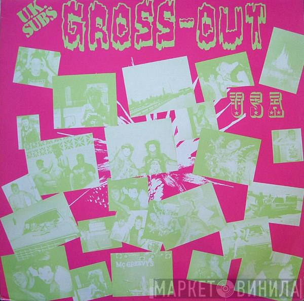  UK Subs  - Gross-Out USA