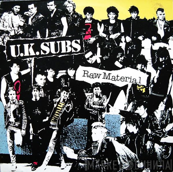 UK Subs - Raw Material
