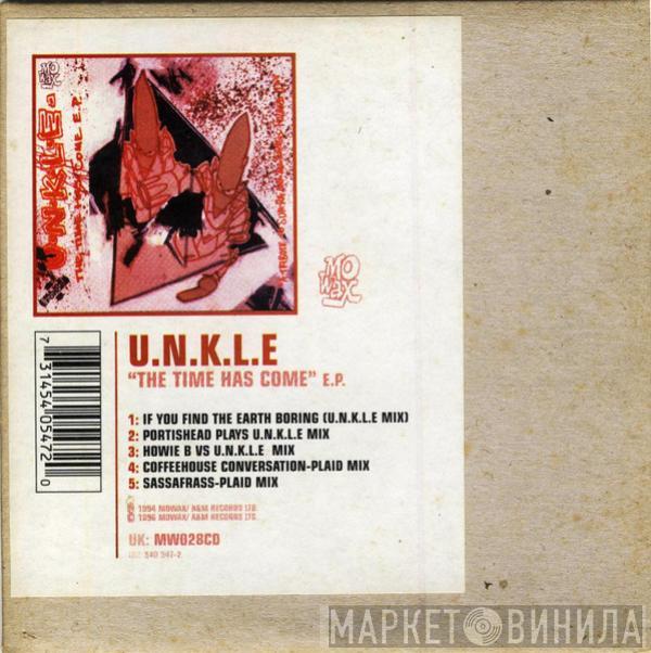  UNKLE  - "The Time Has Come" E.P.