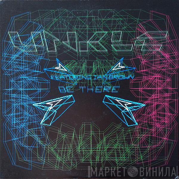  UNKLE  - Be There