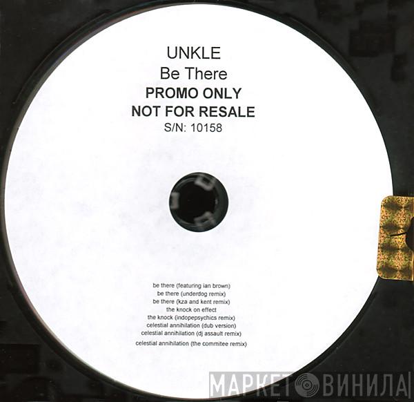  UNKLE  - Be There
