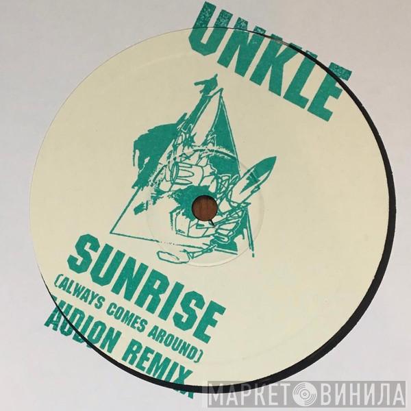 UNKLE - Sunrise (Always Comes Around)