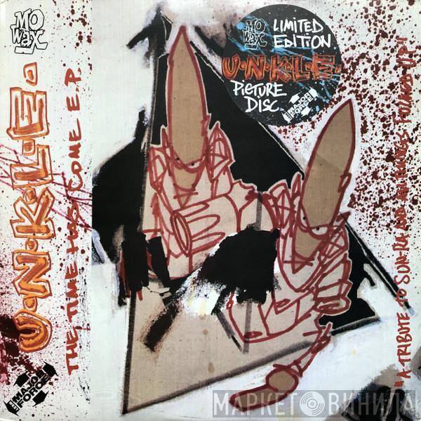  UNKLE  - The Time Has Come E.P.