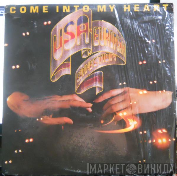 USA-European connection - Come Into My Heart