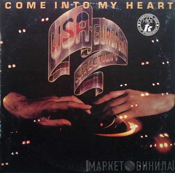  USA-European connection  - Come Into My Heart