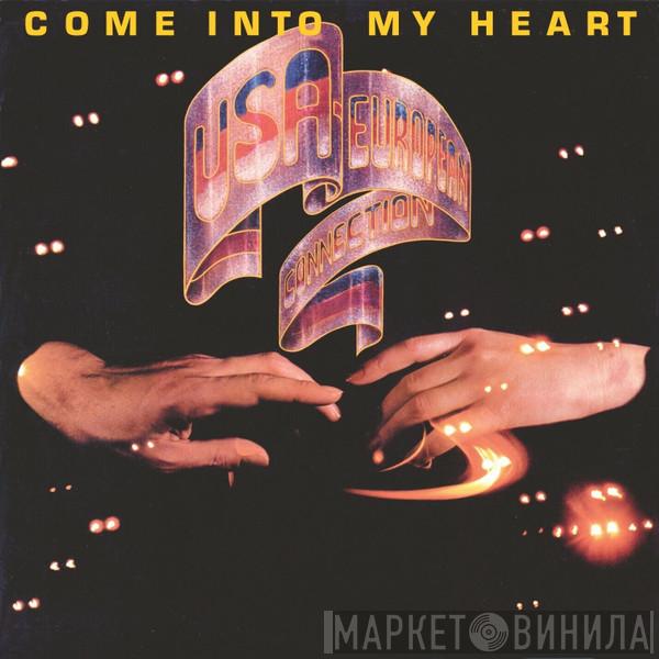  USA-European connection  - Come Into My Heart