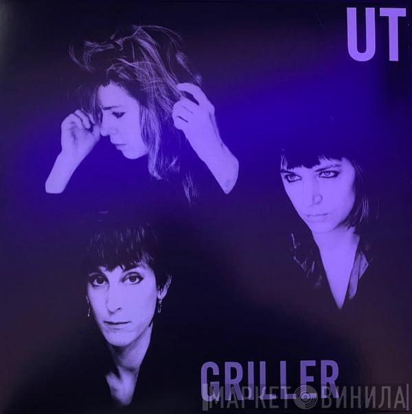 UT - Griller