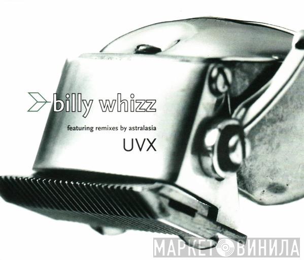 UVX - Billy Whizz