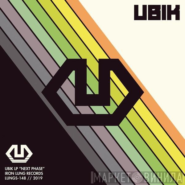 Ubik  - Next Phase