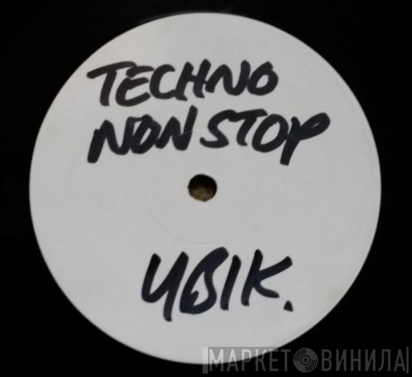 Ubik - Non Stop Techno EP