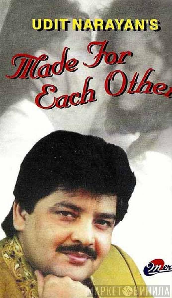  Udit Narayan  - Made For Each Other