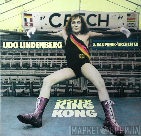 Udo Lindenberg Und Das Panikorchester - Sister King Kong