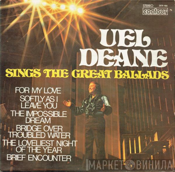 Uel Deane - Sings The Great Ballads