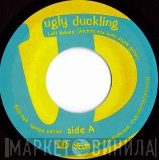 Ugly Duckling - Left Behind (Wichita Mix With Drunk Guitar)