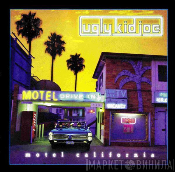 Ugly Kid Joe - Motel California