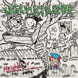  Ugly Kid Joe  - Neighbor
