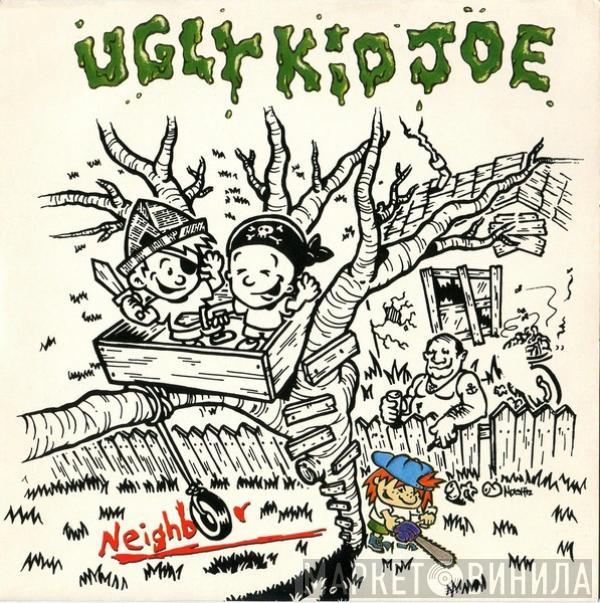 Ugly Kid Joe - Neighbor