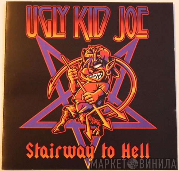  Ugly Kid Joe  - Stairway To Hell