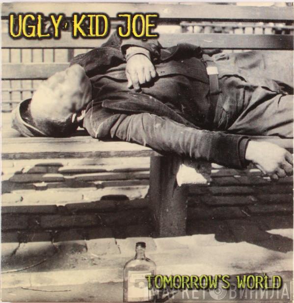 Ugly Kid Joe - Tomorrow's World
