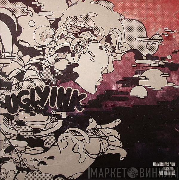 Uglyink - Watch Out!