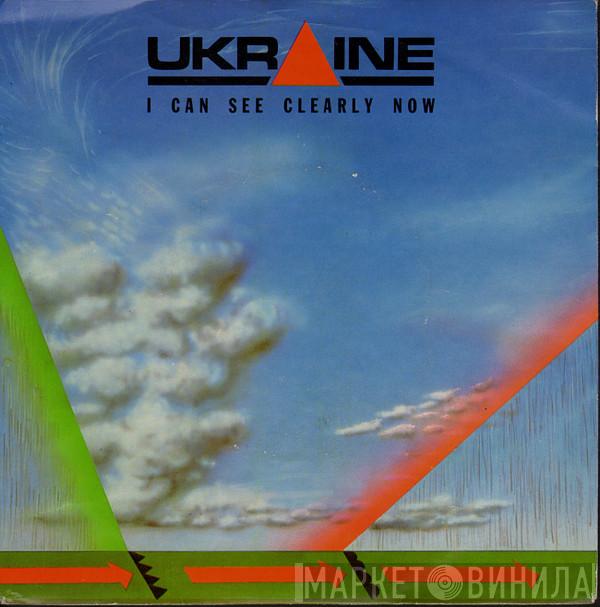 Ukraine - I Can See Clearly Now