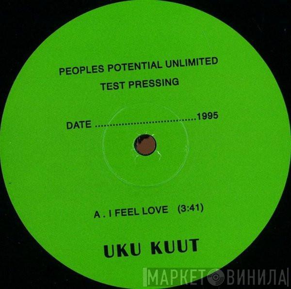 Uku Kuut - I Feel Love