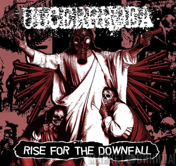  Ulcerrhoea  - Rise For The Downfall