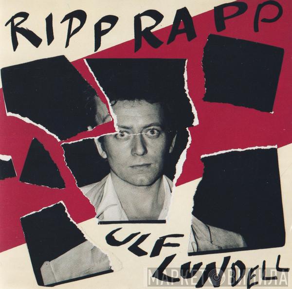 Ulf Lundell - Ripp Rapp