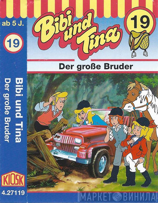  Ulf Tiehm  - Bibi Und Tina 19 - Der Große Bruder