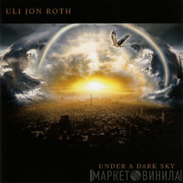 Ulrich Roth - Under A Dark Sky