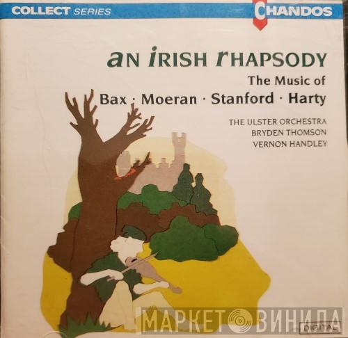 Ulster Orchestra, Bryden Thomson, Vernon Handley - An Irish Rhapsody