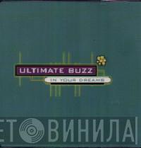 Ultimate Buzz - In Your Dreams