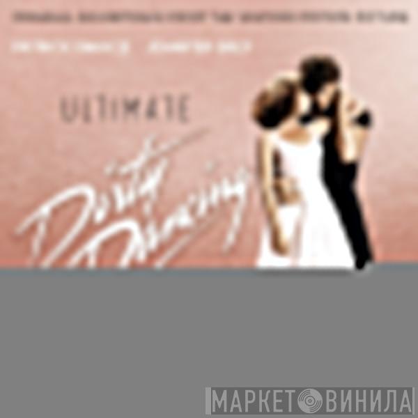  - Ultimate Dirty Dancing