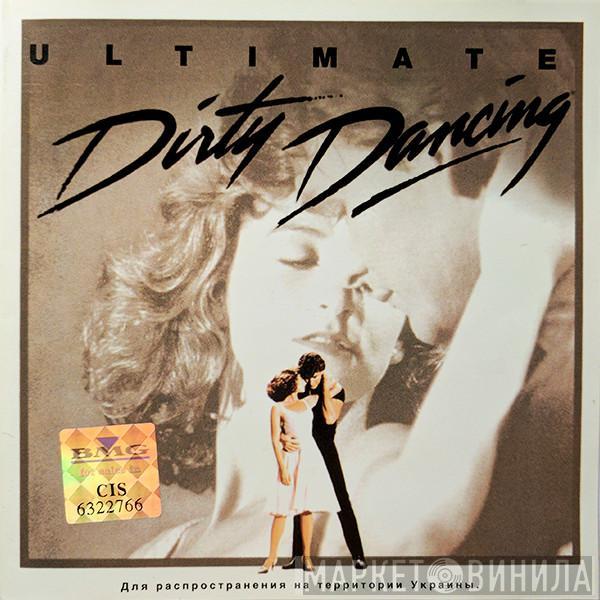  - Ultimate Dirty Dancing
